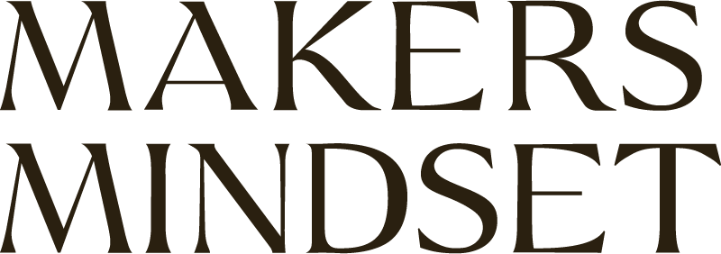 Makers Mindset